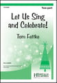 Let Us Sing and Celebrate! Two-Part choral sheet music cover